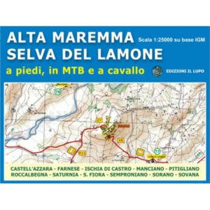 201-0289 Edizioni Il Lupo – Alta Maremma Selva Del Lamone – Carta Escursionistica