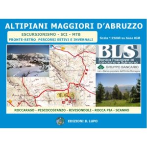 201-0327 Edizioni Il Lupo – Altipiani Maggiori D’Abruzzo – Carta Escursionistica