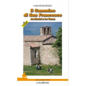 227-8472 Edizioni L’Escursionista – Il Cammino Di San Francesco – Libro 1/2