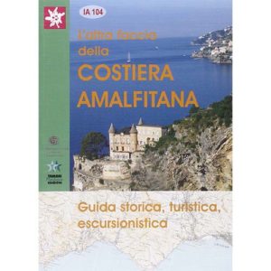 205-3104 Edizioni Tamari – L’altra Faccia Della Costiera Amalfitana – Libro
