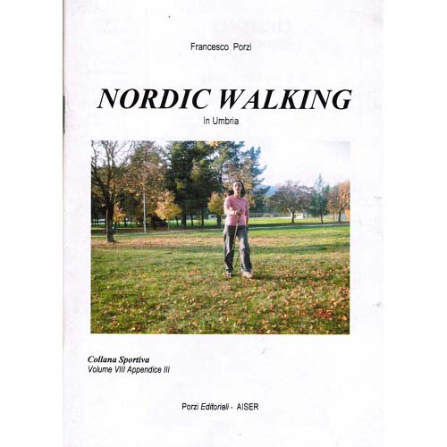 706 2068 Edizioni Aiser Nordik Walking Libro