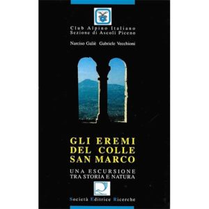 200-118 Edizioni SER – Gli Eremi Del Colle San Marco – Libro