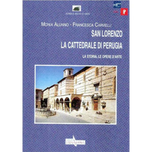 226-7483 Edizioni Era Nuova – San Lorenzo La Cattedrale Di Perugia – Libro