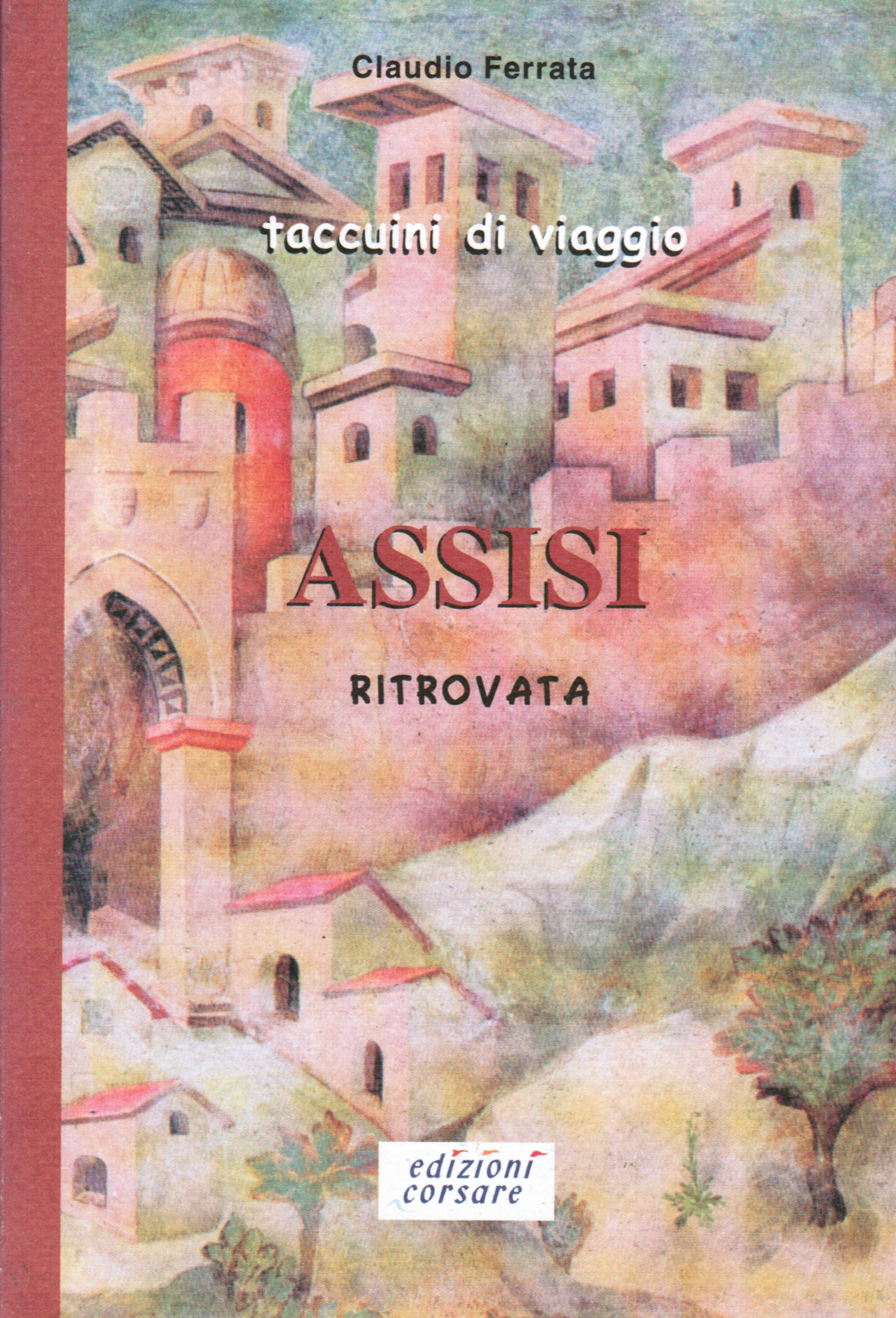 Assisi Ritrovata Taccuini Di Viaggio Front